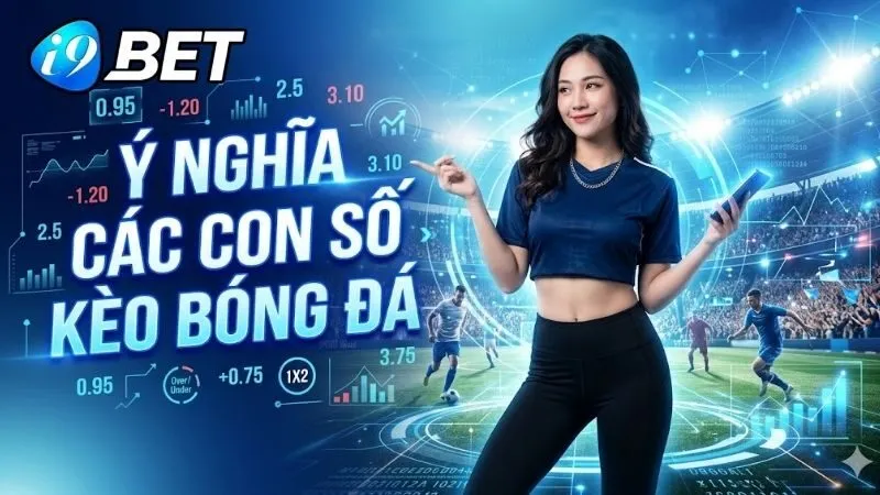 Bản chất của những con số hiển thị trên bảng cược